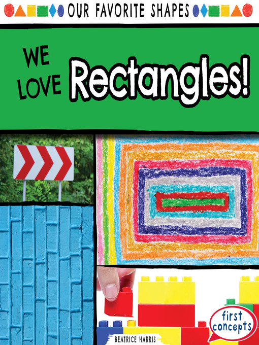 Title details for We Love Rectangles! by Beatrice Harris - Available